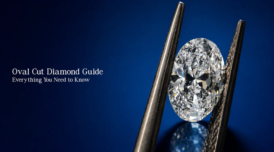 Oval Cut Diamond Guide - Everything You Need to Know