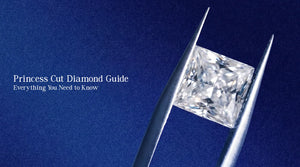 Princess Cut Diamond Guide - Everything You Need to Know