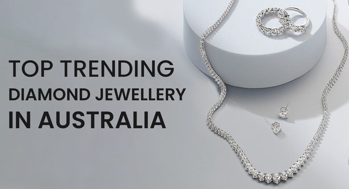 Top Trending Diamond Jewellery in Australia